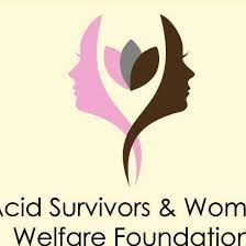 ACID SURVIVORS & WOMEN WELFARE FOUNDATION
