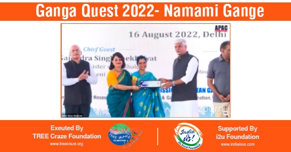 i2u’s Efforts to Create Impact During Ganga Quest By TREE Craze Foundation and Namami Gange Gets Recognized By Jal Shakti Minister